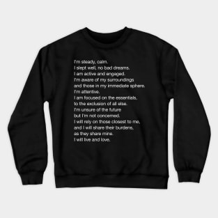 I will live and love Crewneck Sweatshirt